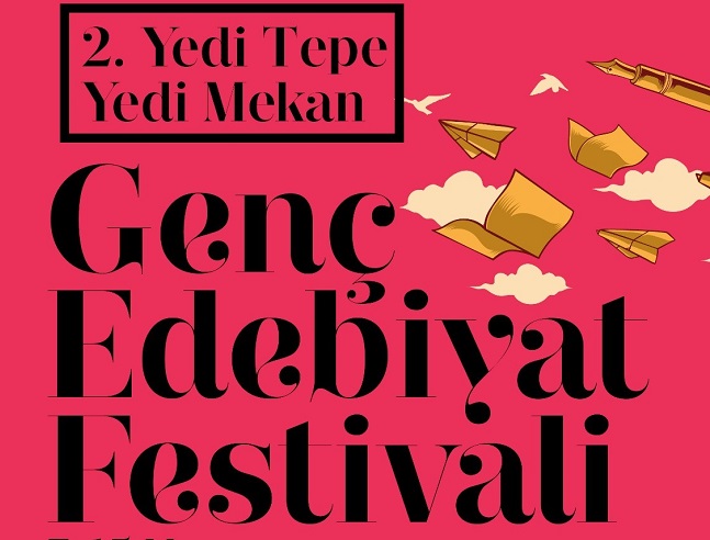 2. Yedi Tepe Yedi Mekan Genç Edebiyat Festivali Başlıyor