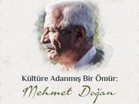 ‘Kültüre Adanmış Bir Ömür’  D.Mehmet Doğan Belgeseli
