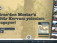 Edirne’den Mostar’a Kültür Kervanı yolcuları buluşuyor!