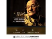 Orhan Okay Kabri Başında Anılacak