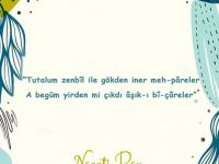 Necat Bey'den "incler saçan" en güzel beyitler
