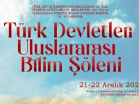 “Türk Devletleri Uluslararası Bilim Şöleni” İlk Gün Oturumları Tamamlandı