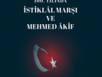 100. Yılında İstiklâl Marşı ve Mehmed Âkif Kitabı