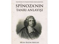 “Spinoza’ nın Tanrı Anlayışı” kitabının dördüncü baskısı çıktı