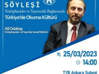 Kütüphaneler ve Yayımlar Genel Müdürü Ali Odabaş  TYB Ankara Şubesinde konuşacak