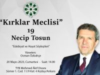 Yazar Necip Tosun Kırklar Meclisi’nde konuşacak