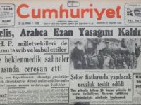 Ezanın yeniden Arapça okunmasının 63. yılı münasebetiyle: CHP’nin Ezan yasağı nasıl sona erdi?