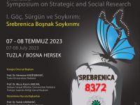 “1. Göç, Sürgün ve Soykırım: Srebrenica Boşnak Soykırımı”  sempozyumu yapılacak