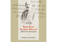 Kurtoğlu’nun  “Kim Beni Nerden Bilecek” kitabı çıktı
