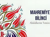 Abdülkerim Temizcan: Mahremiyet bilinci…