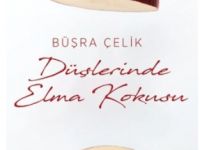 Büşra Çelik’ten Elma Kokulu Hikâyeler