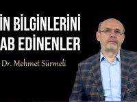 Mehmet Sürmeli: Din bilginlerini rab edineneler…