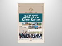 Ankara’dan Ardahan’a Kültür Kervanı kitabı çıktı