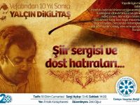 ''Vefatından 10 Yıl sonra Yalçın  Dikilitaş''