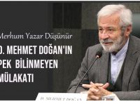 D Mehmet Doğan’ın pek bilinmeyen mülakatı…