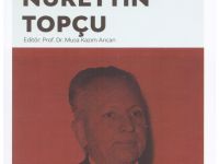 “İrade-İsyan-Ahlak Nurettin Topçu” kitabı çıktı