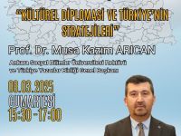 Genel Başkan Arıcan “Kültürel Diplomasi ve Türkiye’nin Stratejileri”ni anlatacak