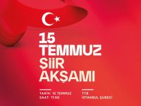 TYB İstanbul Şubesi’nden 15 Temmuz Şiir Akşamı