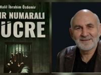 Halil İbrahim Özdemir’den Okuru Derinden Sarsacak Roman: “Sıfır Numaralı Hücre” Çıktı