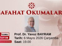 Safahat Okumaları Prof. Dr. Yavuz Bayram ile Devam Ediyor