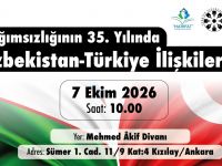 Özbekistan'ın bağımsızlığının 35. Yılında: TYB’de panel ve kitap imza günü