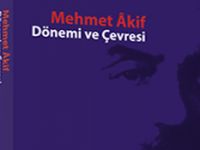 Mehmet Âkif Dönemi ve Çevresi