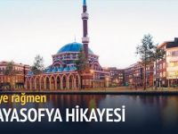 Hollanda'ya 22 yılda Ayasofya