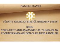 TYB Adıyaman: "Sykes - Picot Antlaşmasının 100. yılında İslam Coğrafyasında Gelişen Olaylar ve Aktörleri"