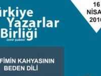 TYB İzmir Şubesi: Keyfimin Kahyasının Beden Dili