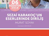 SEZAİ KARAKOÇ'un ESERLERİNDE DİRİLİŞ