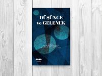 Düşünce ve Gelenek kitabı düşünce geleneğimize pencere açıyor