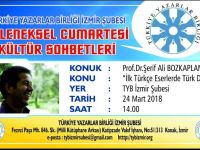 İzmir Şubesi' nde "İlk Türkçe Eserlerde Türk Dili" Kültür Sohbeti