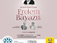 ''Vefatının 10. Yılında Bir Neslin Ağabeyi olarak Erdem Bayazıt''
