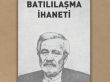 “Batılılaşma İhaneti” kitabı çıktı