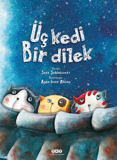 uc-kedi-bir-dilek-(sara-sahinkanat)-yapikredi-yayinlari.jpg